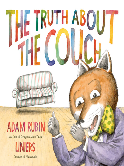 Title details for The Truth About the Couch by Adam Rubin - Wait list